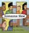 Someone New - 9781623542696 by Ann Sibley O'Brien, Anne Sibley O'Brien, 9781623542696