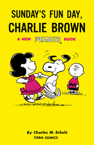 Peanuts: Sunday's Fun Day, Charlie Brown - 9781787737044 by Charles M. Schulz, 9781787737044
