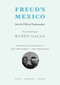 Freud's Mexico (Into the Wilds of Psychoanalysis) by Ruben Gallo, 9780262528443