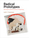 Radical Prototypes (Allan Kaprow and the Invention of Happenings) by Judith F. Rodenbeck, 9780262526128