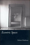 Eccentric Spaces by Robert Harbison, 9780262581837