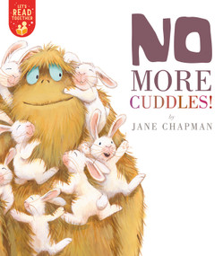 No More Cuddles! - 9781680103601 by Jane Chapman, Jane Chapman, 9781680103601