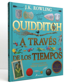 Quidditch a través de los tiempos / Quidditch Through the Ages: The Illustrated Edition (Spanish Edition) by J.K. Rowling, Emily Gravett, 9788418174131