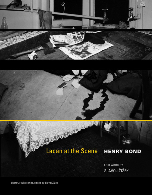 Lacan at the Scene by Henry Bond, Slavoj Zizek, 9780262518086