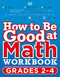 How to Be Good at Math Workbook Grade 2-3 by DK, 9780744028867