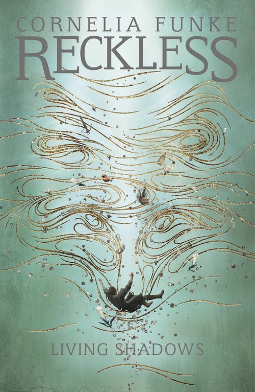 Reckless II: Living Shadows by Cornelia Funke, Cornelia Funke, Oliver Latsch, 9781782691259