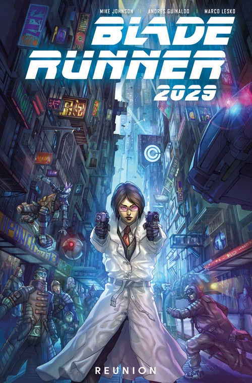 Blade Runner 2029 Vol. 1: Reunion (Graphic Novel) by Mike Johnson, Michael Green, Andres Guinaldo, 9781787731943