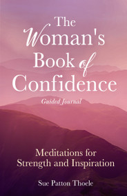 The Woman's Book of Confidence Guided Journal) by Sue Patton Thoele, 9781642504217