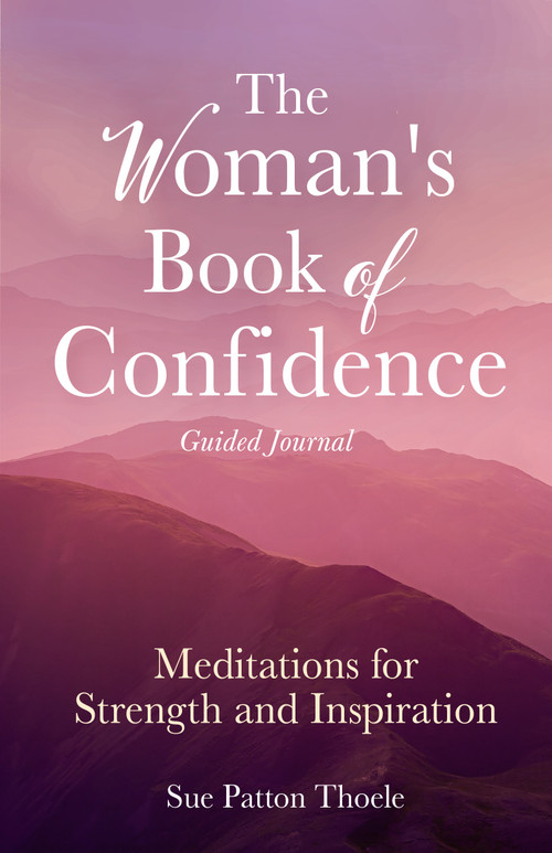 The Woman's Book of Confidence Guided Journal) by Sue Patton Thoele, 9781642504217