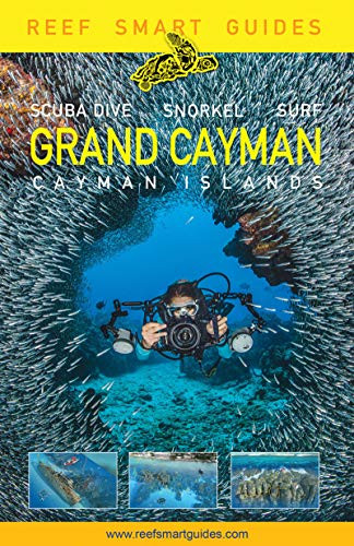 Reef Smart Guides Grand Cayman ((Best Diving Spots)) by Peter McDougall, Ian Popple, Otto Wagner, 9781642505849