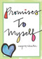 Promises to Myself ((Gift for Women)) by Mary Anne Radmacher, 9781573244022