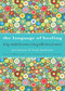 Language of Healing (Daily Comfort for Women Living with Breast Cancer Language of Healing (Gift for Women, For Readers of 50 Days of Hope)) by Pat Benson, Linda Dackman, 9781573246316