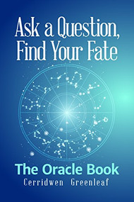 Ask a Question, Find Your Fate (The Oracle Book) by Cerridwen Greenleaf, 9781633535657