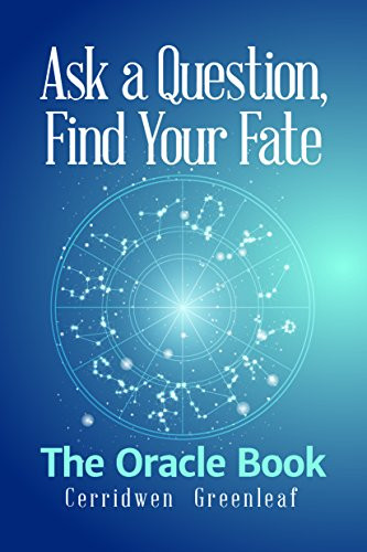 Ask a Question, Find Your Fate (The Oracle Book) by Cerridwen Greenleaf, 9781633535657