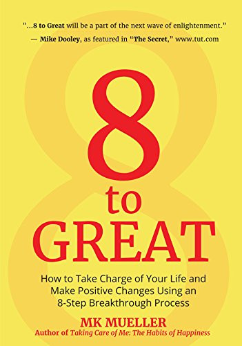 8 to Great by MK Mueller, 9781633536913
