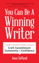 You Can Be a Winning Writer (The 4 C's Approach of Successful Authors - Craft, Commitment, Community, and Confidence) by Joan Gelfand, Rosemary Daniell, 9781633537422