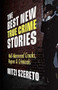 The Best New True Crime Stories (Well-Mannered Crooks, Rogues & Criminals) by Mitzi Szereto, 9781642505689