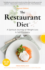 The Restaurant Diet (A Spiritual Journey of Weight Loss & Self Discovery) by Fred Bollaci, 9781642501889
