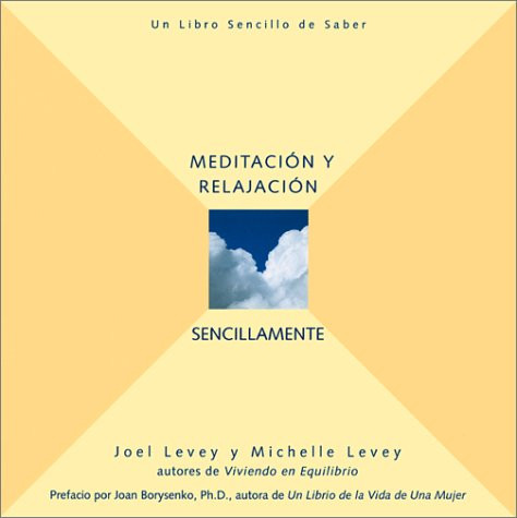 Meditacion Para Principiantes by Joel Levey, 9781573247054