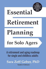 Essential Retirement Planning for Solo Agers by Sara Geber, Harry "Rick" Moody, 9781633537682