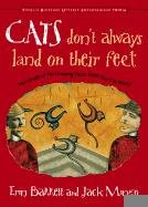 Cats Don't Always Land on Their Feet (Hundreds of Fascinating Facts from the Cat World) by Erin Barrett, Jack Mingo, 9781573247214