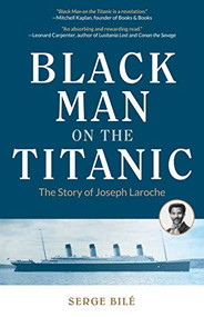 Black Man on the Titanic by Serge Bile, 9781633539587