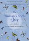 The Woman's Book of Joy (Listen to Your Heart, Live with Gratitude, and Find Your Bliss (Daily Meditation Book, for Fans of Attitudes of Gratitude)) by Eileen Campbell, 9781573246705