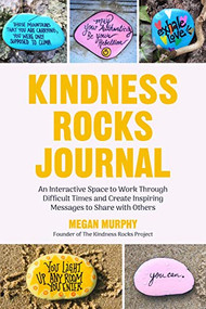 The Kindness Rocks Journal by Megan Murphy, 9781642500820