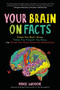 Your Brain on Facts (Things You Didn't Know, Things You Thought You Knew, and Things You Never Knew You Never Knew) by Moxie LaBouche, Emily Prokop, 9781642502534