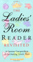 The Ladies' Room Reader Revisited (A Curious Compendium of Fascinating Female Facts) by Alicia Alvrez, 9781573247719