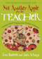 Not Another Apple for the Teacher (Hundreds of Fascinating Facts from the World of Education) by Erin Barrett, Jack Mingo, 9781573247238