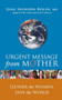 Urgent Message from Mother (Gather the Women, Save the World (Eco Feminism, Mother Earth, for Readers of Goddesses in Everywoman)) by Jean Shinoda Bolen, 9781573243537
