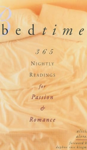 Bedtime (365 Nightly Readings for Passion and Romance) by Alicia Alvrez, Daphne Rose Kingma, 9781573241847
