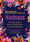 Random Acts of Kindness (365 Days of Good Deeds, Inspired Ideas and Acts of Goodness) by Brenda Knight, Becca Anderson, 9781642504798