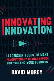 Innovating Innovation by David Morey, 9781633538443