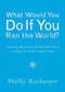 What Would You Do If You Ran the World? by Shelly Rachanow, 9781573243582