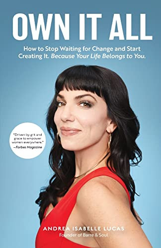 Own It All by Andrea Isabelle Lucas, 9781633538542