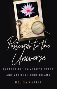 Postcards to the Universe (Harness the Universe's Power and Manifest Your Dreams (Blank Postcards for Art)) by Melisa Caprio, 9781642500592