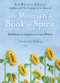 The Woman's Book of Spirit (Meditations to Awaken Our Inner Wisdom (Daily Inspirational Book, Affirmations, Mindfulness, for Fans of The Four Agreements)) by Sue Patton Thoele, M. J. Ryan, 9781573242646