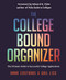 The College Bound Organizer by Anna Costaras, Gail Liss, Edward B. Fiske, 9781633536838