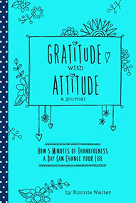 Gratitude with Attitude by Ronnie Walter, Marianne Richmond, 9781642501285