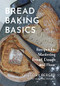 Bread Baking Basics (Recipes for Mastering Bread, Dough and Flour (Making Bread for Beginners, Homemade Bread)) by Gregory Berger, 9781642505702