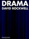 Drama - 9781838662585 by David Rockwell, Bruce Mau, Sam Lubell, 9781838662585