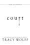 Court by Tracy Wolff, 9781649370600