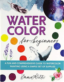 WATERCOLOR FOR BEGINNERS by , 9781441334657