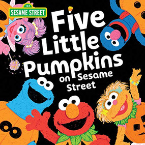 Five Little Pumpkins on Sesame Street by Sesame Workshop, Erin Guendelsberger, 9781728232294