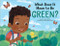 What Does It Mean to Be Green? - 9781728232867 by Rana DiOrio, Addy Rivera Sonda, 9781728232867