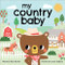 My Country Baby by Rose Rossner, Louise Anglicas, 9781728236759