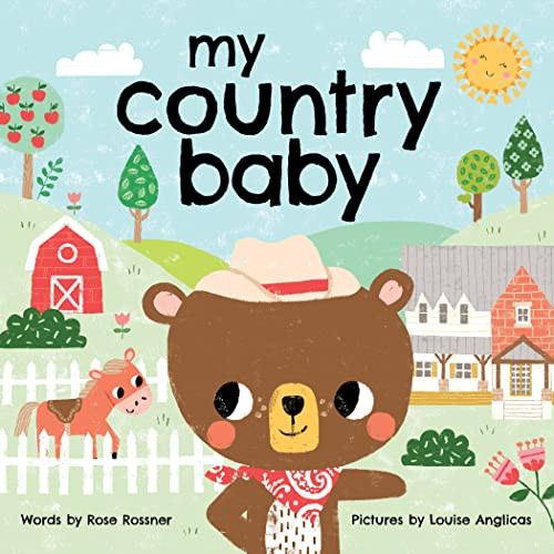 My Country Baby by Rose Rossner, Louise Anglicas, 9781728236759