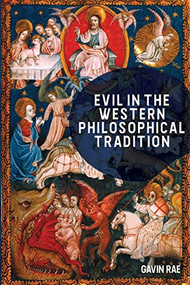 Evil in the Western Philosophical Tradition - 9781474445337 by Gavin Rae, 9781474445337